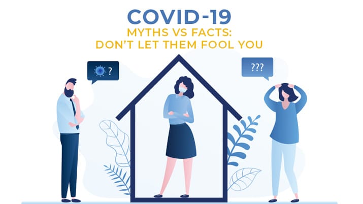 Swayed by COVID- 19 myths?